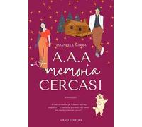A.A.A. Memoria cercasi