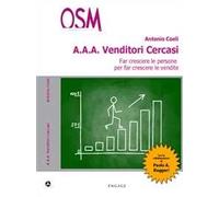A.A.A. venditori cercasi. Far crescere le persone per far crescere le vendite