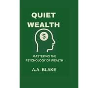 A a Blake Quiet Wealth (Tascabile)