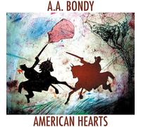A.A. Bondy - American Hearts