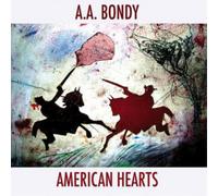 Bondy, A.A. - American Hearts