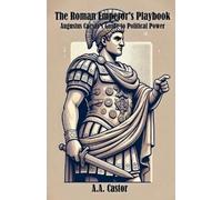 A a Castor The Roman Emperor's Playbook (Tascabile)