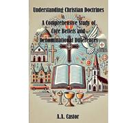 A a Castor Understanding Christian Doctrines (Tascabile)