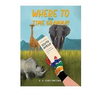 A. A. Constantina Where to This Time Gramma? (Tascabile)