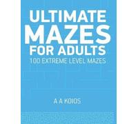 A a Koios Ultimate Mazes for Adults (Tascabile) Mazes for Adults