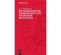 A A Kuzin Et Al Die Gegenwärtige Wissenschaftlich-Technische (Copertina rigida)