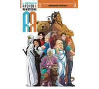 A+A. Le avventure di Archer e Armstrong. Vol. 3: Andromeda ritrovata.
