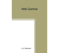 A A Macdonell Vedic grammar (Tascabile)