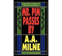 A A Milne Alan Alexander Milne Mr. Pim Passes By (Tascabile)