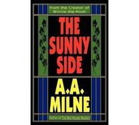 A A Milne Alan Alexander Milne The Sunny Side (Tascabile)