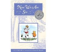 A. A. Milne Milne, A. A. Now We Are Six Deluxe Edition (Copertina rigida)