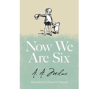 A A Milne Now We Are Six (Copertina rigida)