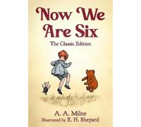 A. A. Milne Now We Are Six (Copertina rigida) Winnie the Pooh