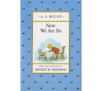 A. A. Milne Now We Are Six (Copertina rigida) Winnie-the-Pooh