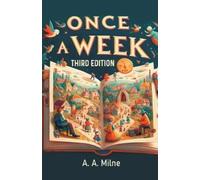 A a Milne Once a week (Edition2024) (Tascabile)