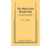 A A Milne The Man in the Bowler Hat (Tascabile)
