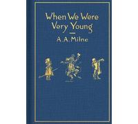 A. A. Milne When We Were Very Young: Classic Gift Edition (Copertina rigida)