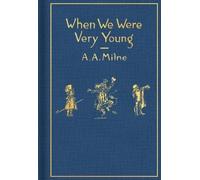 A. A. Milne When We Were Very Young: Classic Gift Edition (Copertina rigida)