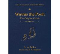A. A. Milne Winnie the Pooh (100th Anniversary Collectible Ed (Copertina rigida)