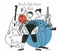 ãƒ‘ãƒªã®空ã®ä¸‹~永é ã®ã‚·ãƒ£ãƒ³ã‚½ãƒ³&ãƒŸãƒ¥ã‚¼ãƒƒãƒˆåæ›²é›†~