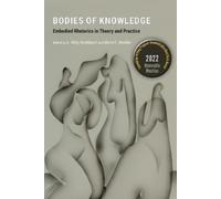 A. Abby Knoblauch Bodies of Knowledge (Tascabile)
