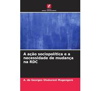 A ação sociopolítica e a necessidade de mudança na RDC