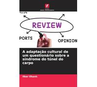 A adaptação cultural de um questionário sobre a síndrome do túnel do carpo
