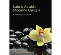 A. Alexander Beaujean Latent Variable Modeling Using R (Tascabile)