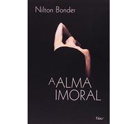 A Alma Imoral (Em Portuguese do Brasil)