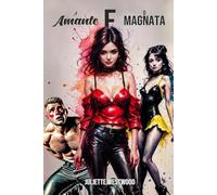 A Amante e o Magnata: Uma História de Poder e Prazer