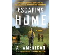 A. American Escaping Home (Tascabile) Survivalist Series