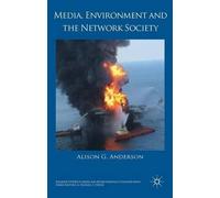 A. Anderson Media, Environment and the Network Society (Copertina rigida)
