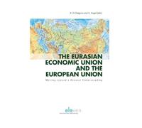 A. Angeli The Eurasian Economic Union and the European Union (Copertina rigida)