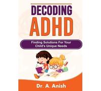 A Anish Decoding ADHD (Tascabile)