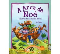A Arca De Noe E Outras Historias Da Biblia (Em Portuguese do Brasil)