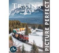 A Arelt Our World Trains (Tascabile) Picture Perfect Photo Book