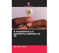 A arquitetura e a geometria sublimes de Fâ