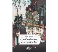A Arte Cavalheiresca do Arqueiro Zen