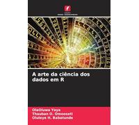 A arte da ciência dos dados em R