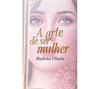 A ARTE DE SER MULHER: A Jornada do autoconhecimento
