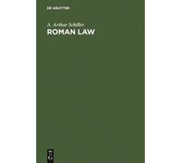 A. Arthur Schiller Roman Law (Copertina rigida)