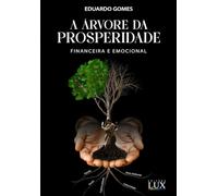 A ÁRVORE DA PROSPERIDADE:: FINANCEIRA E EMOCIONAL