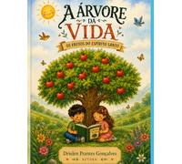 A Árvore da Vida: Os Frutos do Espírito Santo