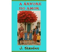 A ÁRVORE DO AMOR