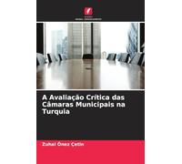 A Avaliação Crítica das Câmaras Municipais na Turquia