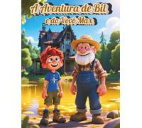 A Aventura de Bil e do Vovô Max