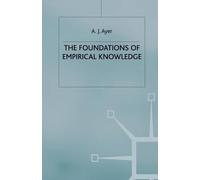 A. Ayer The Foundations of Empirical Knowledge (Tascabile)