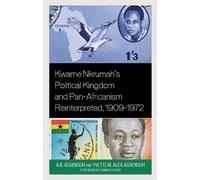 A.B. Assensoh Y Kwame Nkrumah's Political Kingdom and Pan-Afr (Copertina rigida)
