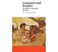 A. B. Bosworth Conquest and Empire (Tascabile) Canto
