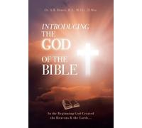 A B Brown Introducing the God of the Bible (Tascabile)